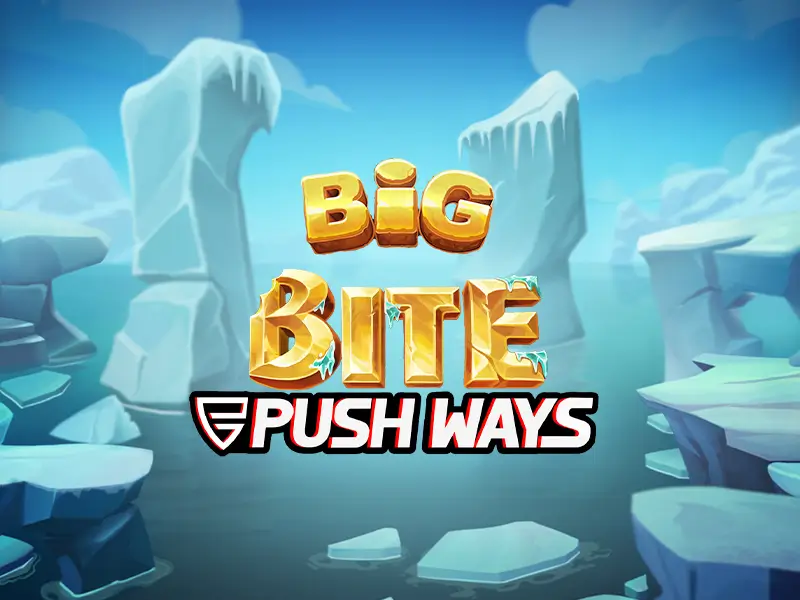 Trận đấu eSports Big Bite Push Ways